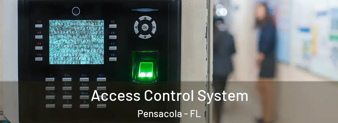  Access Control System Pensacola - FL