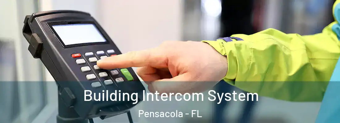  Building Intercom System Pensacola - FL