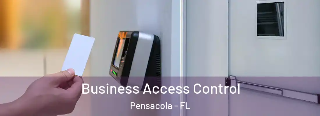  Business Access Control Pensacola - FL