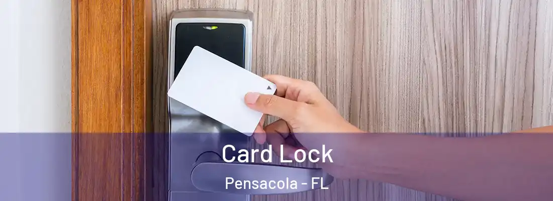  Card Lock Pensacola - FL
