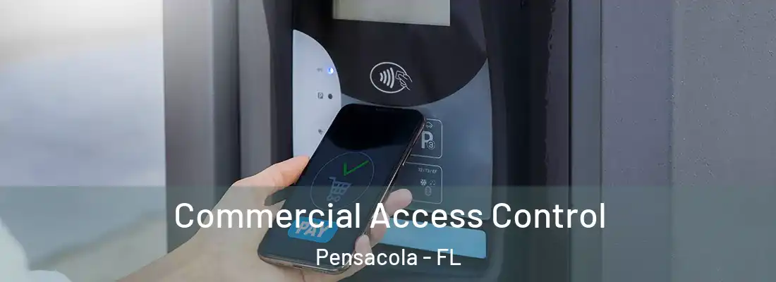  Commercial Access Control Pensacola - FL