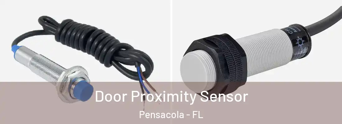  Door Proximity Sensor Pensacola - FL