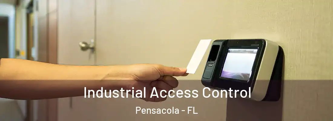  Industrial Access Control Pensacola - FL