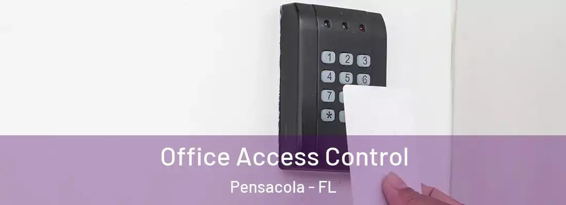  Office Access Control Pensacola - FL