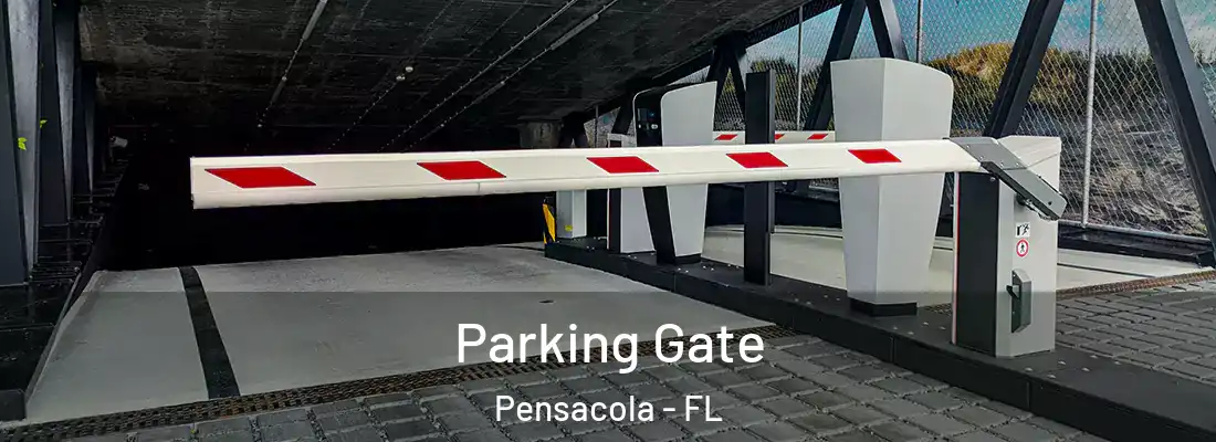  Parking Gate Pensacola - FL