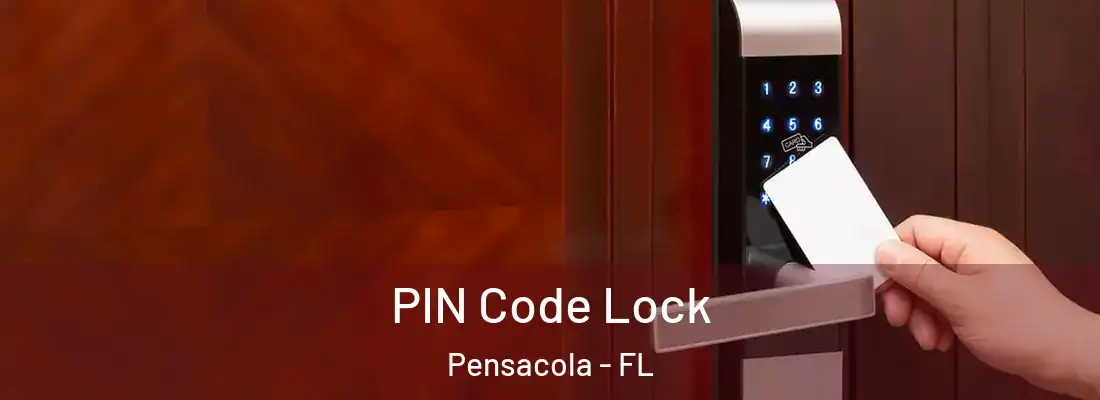  PIN Code Lock Pensacola - FL