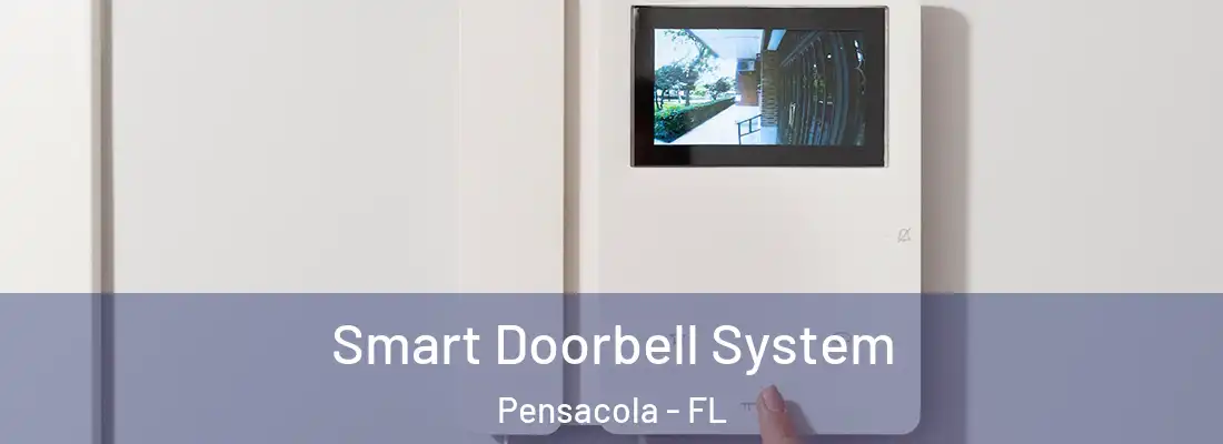  Smart Doorbell System Pensacola - FL