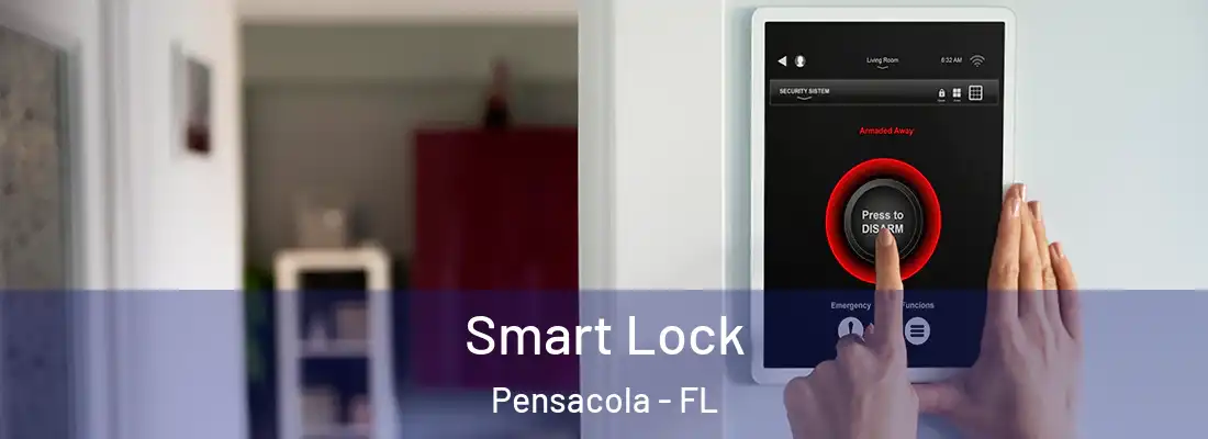  Smart Lock Pensacola - FL
