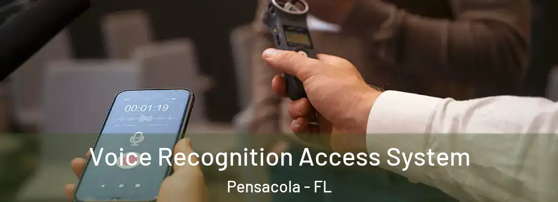  Voice Recognition Access System Pensacola - FL